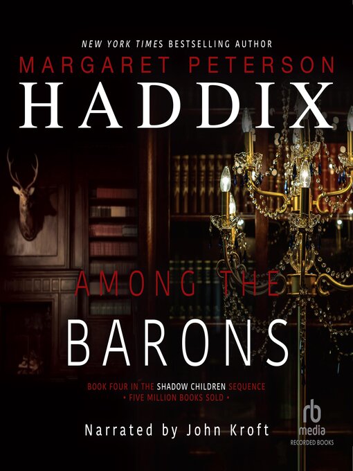 Title details for Among the Barons by Margaret Peterson Haddix - Available